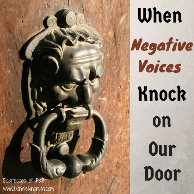 When Negative Voices Knock on Our Door
