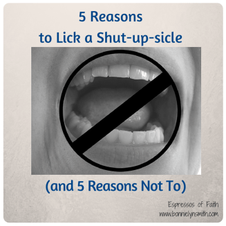5 Reasons to Lick a Shut-up-sicle
