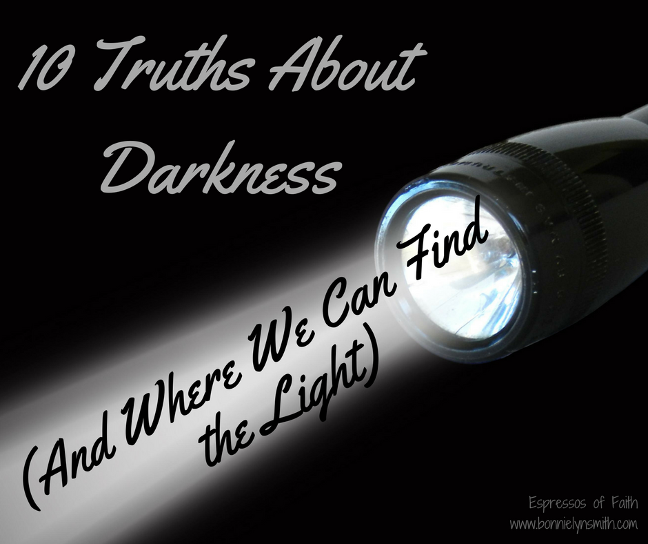 10 Truths About Darkness