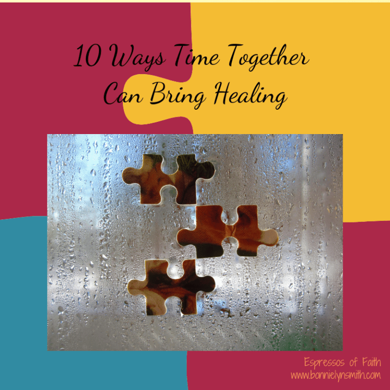10 Ways Time Together Can Bring Healing | ☕ Espressos of Faith ☕